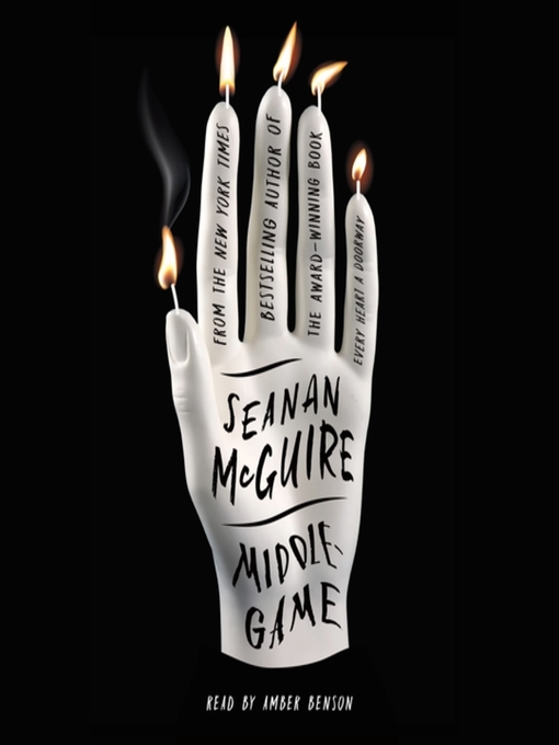 Title details for Middlegame by Seanan McGuire - Available